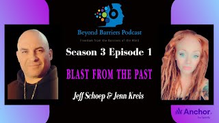 Blast from the past - Where is Jenn Kreis now?  - #BeyondBarriers Podcast S3 E1