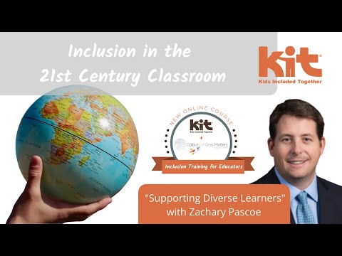 Inclusion in the 21st Century Classroom - Zachary Pascoe Interview Part II