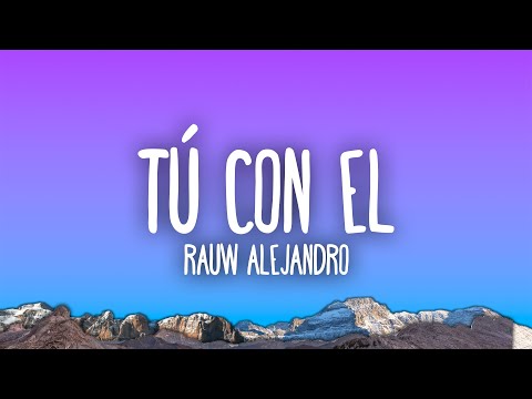 Rauw Alejandro - Tú Con Él