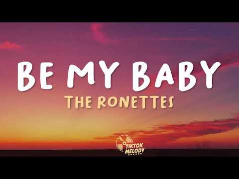 The Ronettes - Be My Baby (Lyrics)