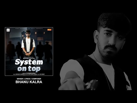 System On Top (Official Audio) | Bhanu Kalra - New Haryanvi Rap Hip Hop Songs 2024 | NDJ Music