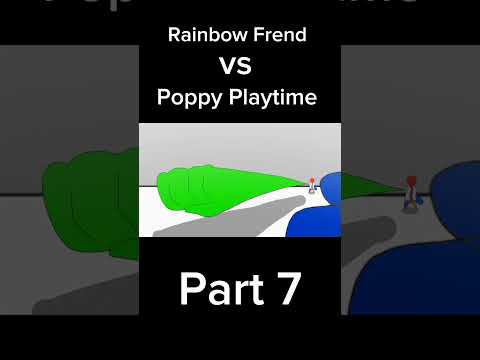 Rainbow Frend vs Poppy Playtime part 7