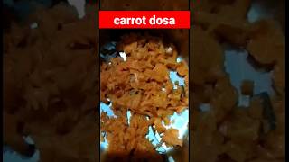 carrot dosa | dosa lovers| #shorts #trending #viral #dosa