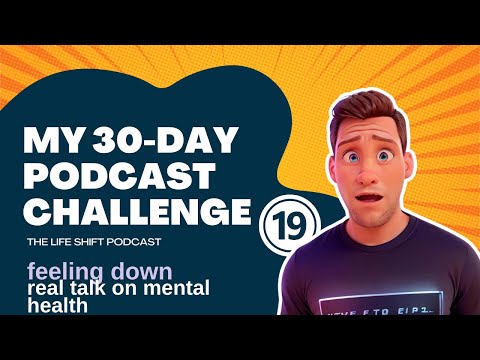 Day 19: Feeling Down: A Real Talk on Mental Health