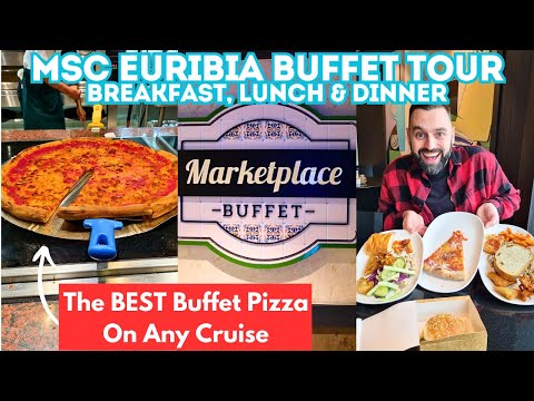 MSC Euribia - FULL BUFFET TOUR | Breakfast, Lunch & Dinner - What To Expect From An MSC Buffet!