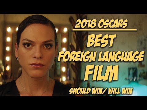 Best Foreign Language Film | Oscar Predictions 2018