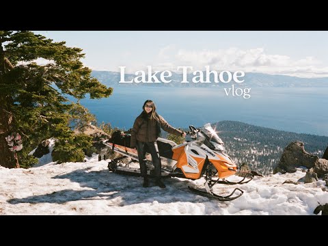 lake tahoe travel diaries | weekend with friends, snowmobiling, cafes, lots of food!