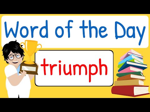 Word of the Day | Word of the Week | Triumph | Vocabulary | Word Meanings | Words