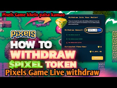 Pixels Game Live Withdraw !How to withdraw Pixel token from game! Pixels online