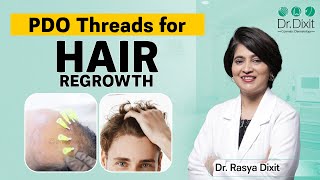 PDO Threads For Hair Growth | Best Dermatologist In Bangalore | Dr. Rasya Dixit