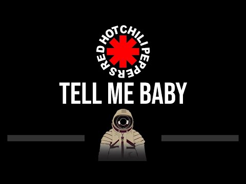 Red Hot Chili Peppers • Tell Me Baby (CC) (Upgraded Video) 🎤 [Karaoke] [Instrumental]