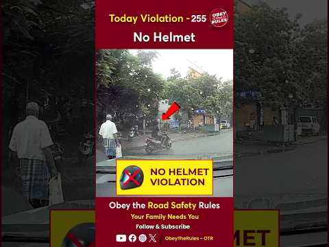 TODAY VIOLATION -255 Protect Your Ride with Helmet #otr #obeytherules #chennaitrafficpolice