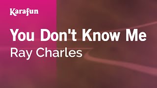 You Don't Know Me - Ray Charles | Karaoke Version | KaraFun