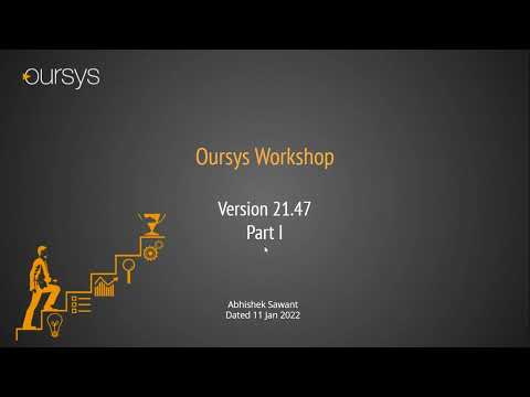 Oursys : Version 21.47  (Part - I) #Momenta #ERP #Oursys