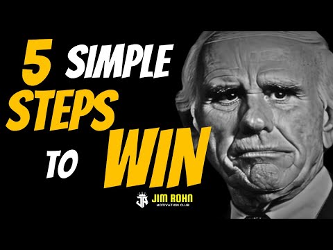 5 Simple Steps to WIN | Jim Rohn Motivation