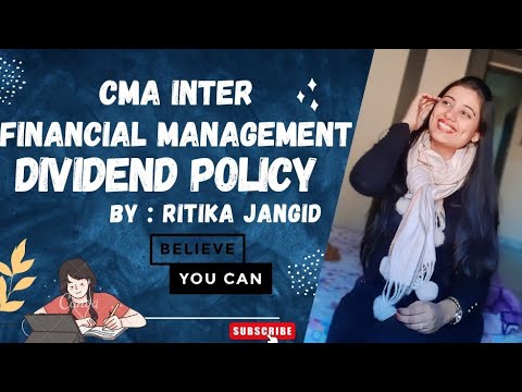 | CMA INTER | FINANCIAL MANAGEMENT | DIVIDEND POLICY | ALL STUDY MATERIAL SOLUTION | COST & FM |