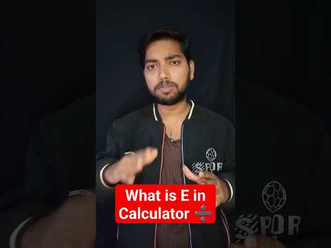 What is e in CALCULATOR ? #calculator #education #shortvideo #shortsfeed #sagarsite