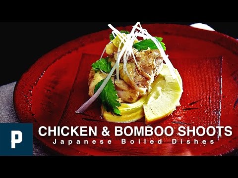 How to make Chicken&Bomboo shoots Japanese Boiled Dishes recipes