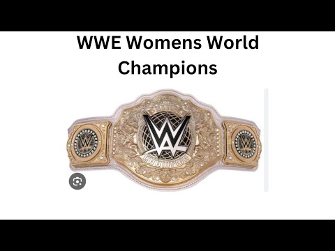 Every WWE Women’s World Champion (Updated)