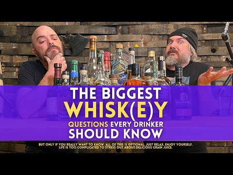 The MOST COMMON whiskey questions you should know. Or not... Just drink it and chill. It's all good.