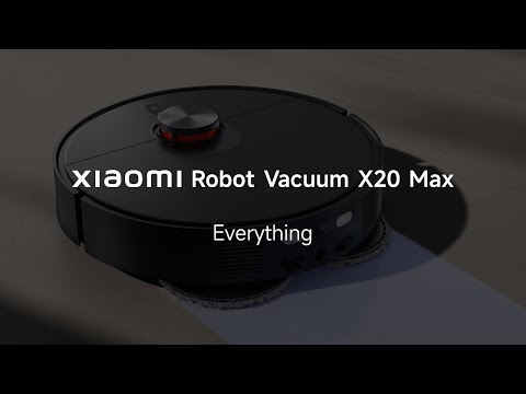 Everything about Xiaomi Robot Vacuum X20 Max