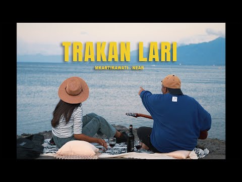 Mkartikawati - Trakan lari & Near [Music Video]