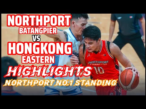 NORTHPORT BATANG PIER TINALO ANG HONGKONG EASTERN HIGHLIGHTS