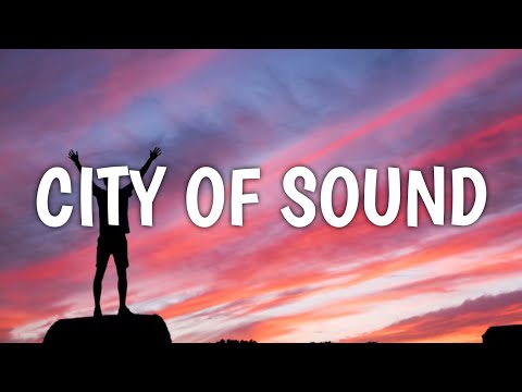 Big Wild - City of Sound (Lyrics) (From Look Both Ways)