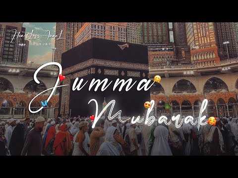 Mubarak WhatsApp Status ❤️ | Jumma Mubarak Status 🕋🕌 | New Islamic Naat WhatsApp Status 🥰💕