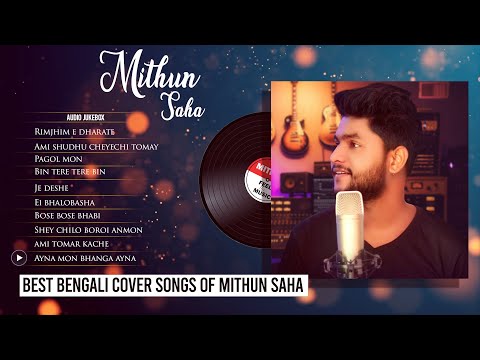 Best Bengali Cover Songs Of Mithun Saha | Audio Jukebox | Live Stream