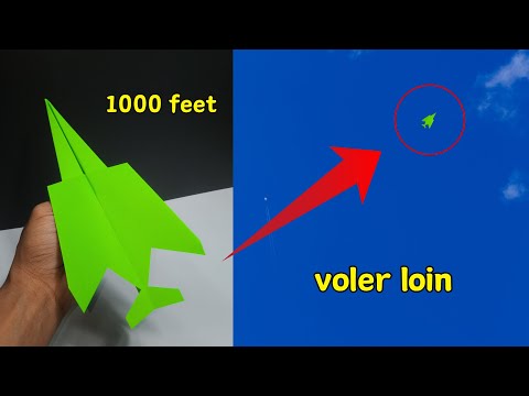 tutoriel sur un avion en papier pour voler à 1000 pieds, comment faire voler un avion en papier loin