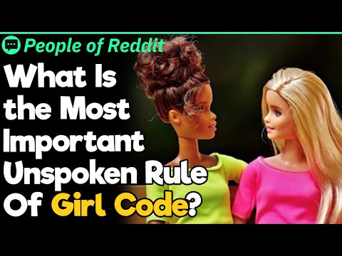 What Is the Most Important Unspoken Rule Of Girl Code?