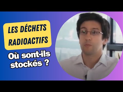 Episode 2 : où sont stockés les déchets radioactifs en France ?