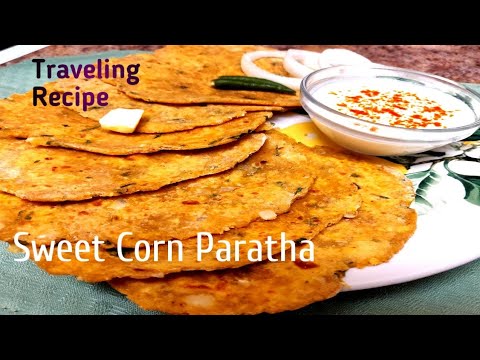 🌽స్వీట్ కార్న్ పరాఠా 🌽 | How To Prepare Sweet Corn Paratha | Makai ka Paratha