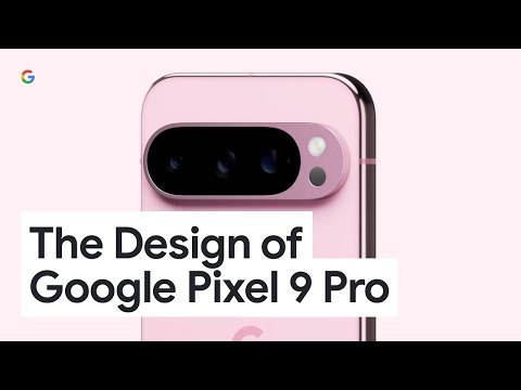 The Design of Google Pixel 9 Pro