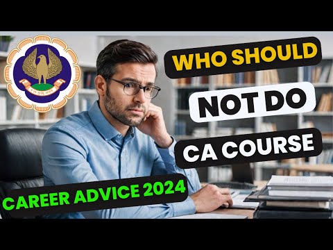 |Who Should Not Pursue the CA Course? | Career Advice 2024| ICAI Exam |