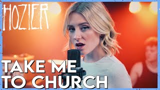 "Take Me to Church" - Hozier (Cover by First To Eleven)