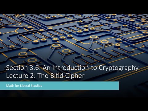 Math for Liberal Studies - Lecture 3.6.2 The Bifid Cipher