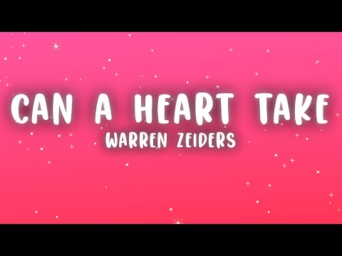 Warren Zeiders - Can A Heart Take (Lyrics)