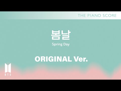 THE PIANO SCORE : BTS (방탄소년단) ‘봄날 (Spring Day)’ | Original ver.