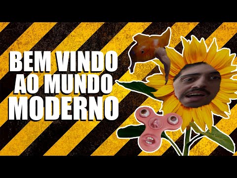 BEM VINDOS AO MUNDO MODERNO