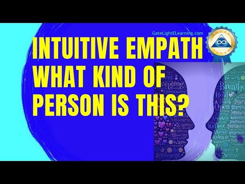 Intuitive Empath, What Kind Of Person Is This?