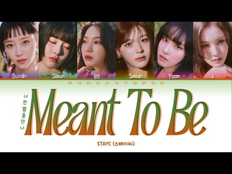 STAYC 스테이씨 " Meant To Be (너란 별을 만나) " Lyrics (ColorCoded/ENG/HAN/ROM/가사)