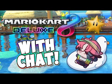 EAT MY DUST, ROSCALS! HAHAHAHA~【Mario Kart 8 Deluxe w/ Chat】