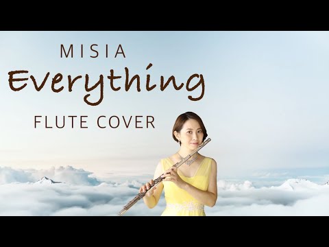 【歌うフルート】MISIA「Everything」をフルートで演奏してみた！