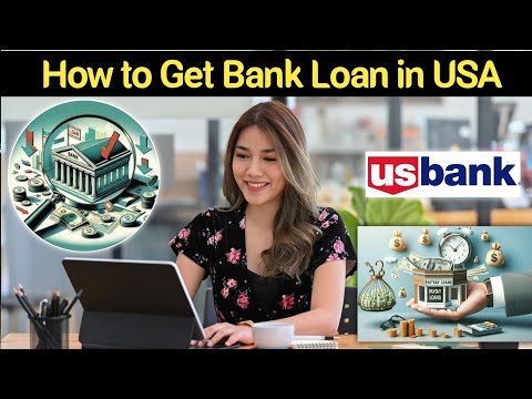 How to Get Bank Loan in USA (Complete Guide Step by Step) | Bank loan USA UK based