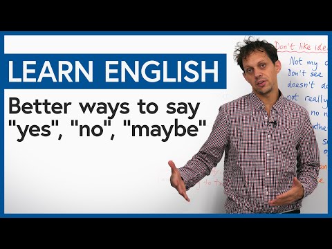 Improve Your Vocabulary: 21 ways to say YES, NO, and MAYBE