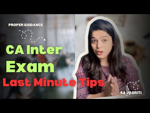 CA Inter Jan 2025 Exam 📚 Last Minute Tips which can increase your 10-12 Marks