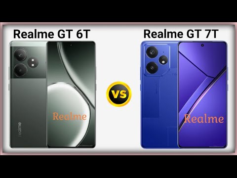 Realme GT 6T 🆚 Realme GT 7T