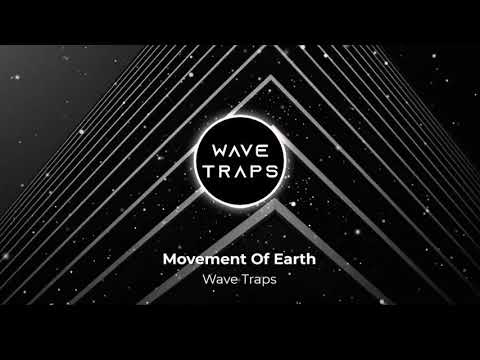 Zameen - Movement of Earth-Wave Traps-Aakash Gandhi